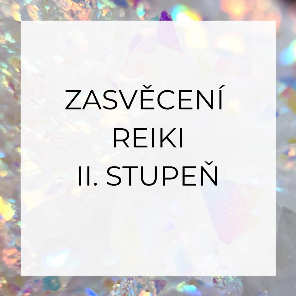 reiki zasveceni druhy stupen